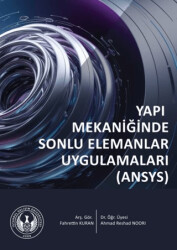 Yapı Mekaniğinde Sonlu Elemanlar Uygulamaları ANSYS - 1