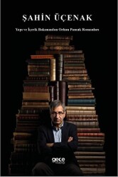 Yapı ve İçerik Bakımından Orhan Pamuk Romanları - 1