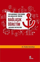 Yapılandırmacı Yaklaşımda Kullanılan Bir Yöntem: Bağlaşık Öğretim - 1