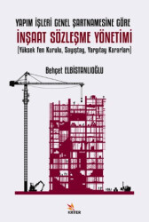 Yapım İşleri Genel Şartnamesine Göre İnşaat Sözleşme Yönetimi Yüksek Fen Kurulu, Sayıştay, Yargıtay Kararları - 1