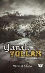 Yaralı Yollar - 1