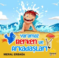 Yaramaz Berken ve Arkadaşları - 1