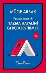 Yaratıcı Yazarlık: Yazma Hayalini Gerçekleştirmek - 1