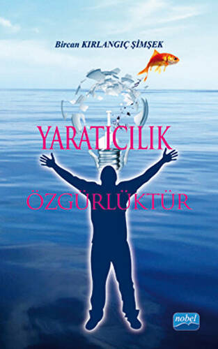 Yaratıcılık Özgürlüktür - 1