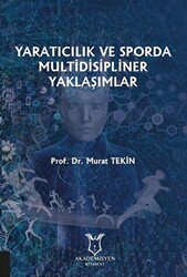 Yaratıcılık ve Sporda Multidisipliner Yaklaşımlar - 1