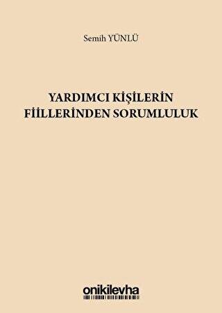 Yardımcı Kişilerin Fiillerinden Sorumluluk - 1