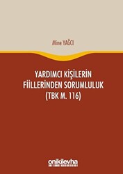 Yardımcı Kişilerin Fiillerinden Sorumluluk TBK m. 116 - 1