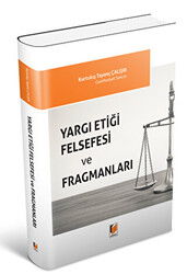 Yargı Etiği Felsefesi ve Fragmanları - 1