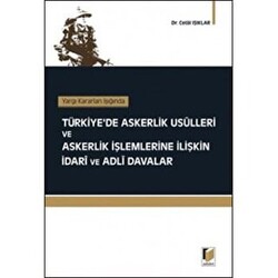 Yargı Kararları Işığında Türkiye’de Askerlik Usulleri ve Askerlik İşlemlerine İlişkin İdari ve Adli Davalar - 1