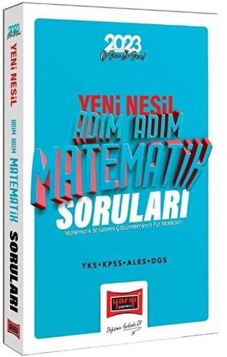 Yargı Yayınları 2023 KPSS YKS ALES DGS Yeni Nesil Adım Adım Matematik Soruları ve Soru Çözümlemenin Püf Noktaları - 1