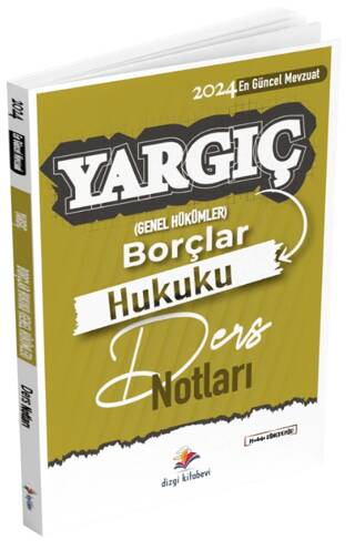 Yargıç Hakimlik ve HMGS Borçlar Genel Hukuku Ders Notları - 1