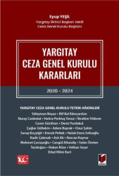 Yargıtay Ceza Genel Kurulu Kararları 2020 - 2024 - 1