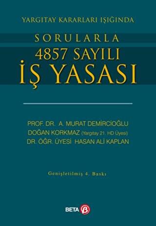 Yargıtay Kararları Işığında Sorularla 4857 Sayılı İş Yasası - 1