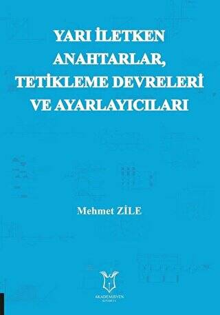 Yarı Iletken Anahtarlar Tetikleme Devreleri ve Ayarlayıcıları - 1