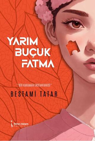 Yarım Buçuk Fatma - 1