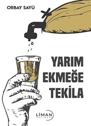 Yarım Ekmeğe Tekila - 1