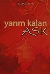 Yarım Kalan Aşk - 1