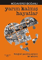 Yarım Kalmış Hayatlar - 1