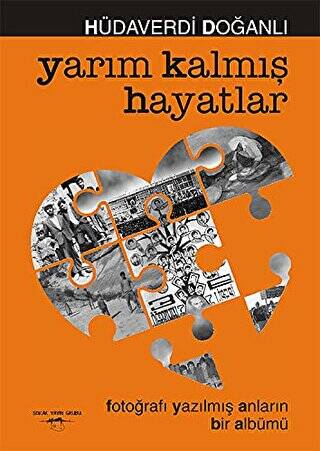 Yarım Kalmış Hayatlar - 1