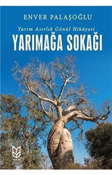 Yarımağa Sokağı - Yarım Asırlık Gönül Hikayesi - 1