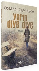 Yarın Diye Diye - 1