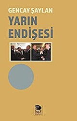 Yarın Endişesi - 1