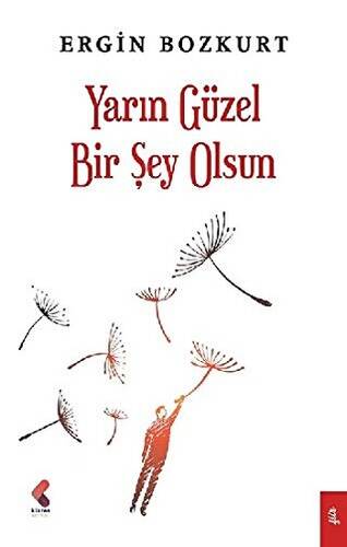 Yarın Güzel Bir Şey Olsun - 1