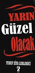 Yarın Güzel Olacak - 1