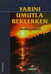 Yarını Umutla Beklerken - 1