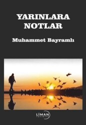 Yarınlara Notlar - 1