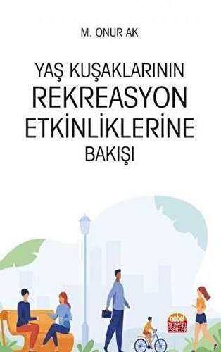 Yaş Kuşaklarının Rekreasyon Etkinliklerine Bakışı - 1