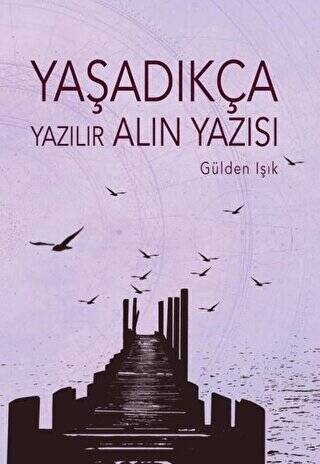 Yaşadıkça Yazılır Alın Yazısı - 1