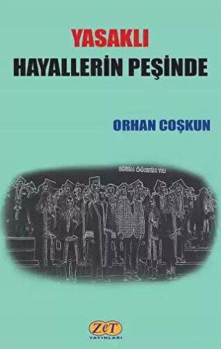 Yasaklı Hayallerin Peşinde - 1