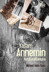 Yaşam Annemin Hatırladıklarıysa - 1