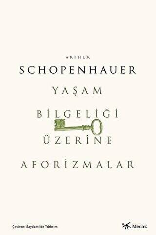 Yaşam Bilgeliği Üzerine Aforizmalar - 1