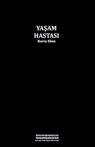 Yaşam Hastası - 1