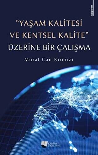 Yaşam Kalitesi ve Kentsel Kalite Üzerine Bir Çalışma - 1