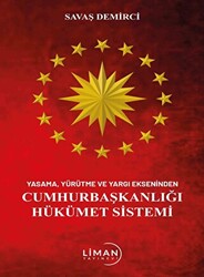 Yasama Yürütme Ve Yargı Ekseninden Cumhurbaşkanlığı Hükümet Sistemi - 1