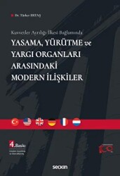 Yasama, Yürütme ve Yargı Organları Arasındaki Modern İlişkiler - 1