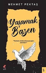 Yaşamak Bazen - 1