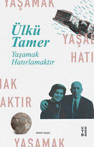 Yaşamak Hatırlamaktır - 1