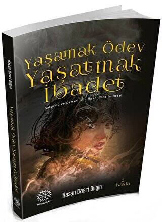 Yaşamak Ödev Yaşatmak İbadet - 1