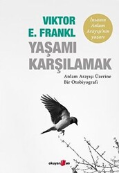 Yaşamı Karşılamak - 1