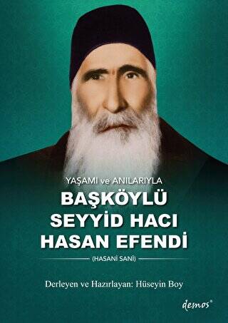 Yaşamı ve Anılarıyla Başköylü Seyyid Hacı Hasan Efendi - 1