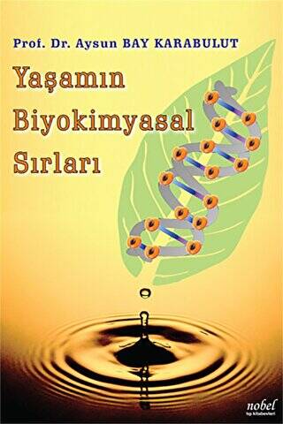 Yaşamın Biyokimyasal Sırları - 1