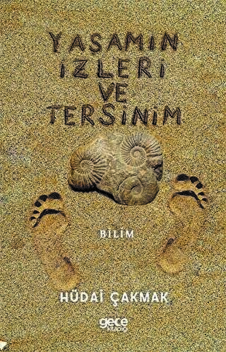 Yaşamın İzleri ve Tersinim - 1