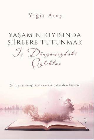 Yaşamın Kıyısında Şiirlere Tutunmak - 1