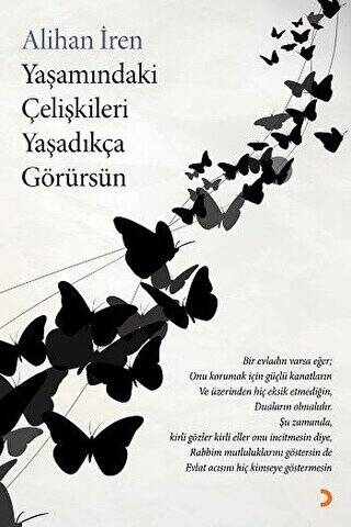 Yaşamındaki Çelişkileri Yaşadıkça Görürsün - 1