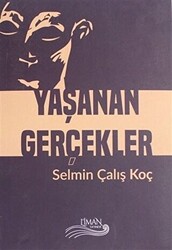 Yaşanan Gerçekler - 1