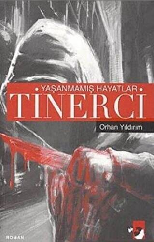 Yaşanmamış Hayatlar Tinerci - 1